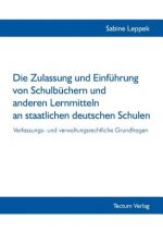 Zulassung und Einfuhrung von Schulbuchern und anderen Lernmitteln an staatlichen deutschen Schulen