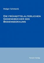 fruhmittelalterlichen Gedenkbucher des Bodenseeraums