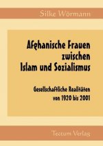 Afghanische Frauen zwischen Islam und Sozialismus