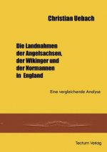 Landnahmen der Angelsachen, der Wikinger und der Normannen in England