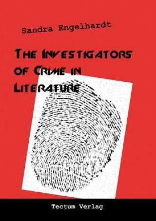 Investigators of Crime in Literature