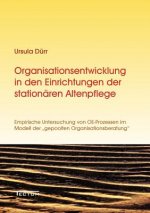 Organisationsentwicklung in den Einrichtungen der stationaren Altenpflege