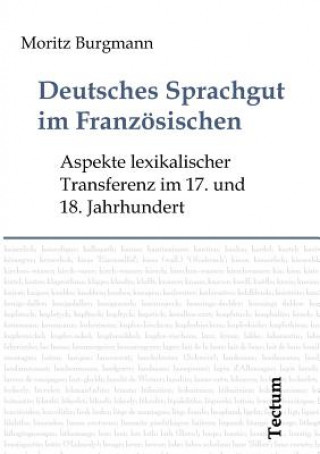 Deutsches Sprachgut im Franzoesischen