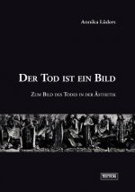 Tod ist ein Bild
