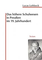 hoehere Schulwesen in Preussen im 19. Jahrhundert