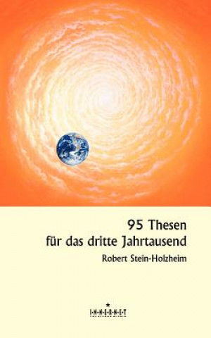 95 Thesen fur das dritte Jahrtausend