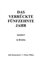 verruckte funfzehnte Jahr