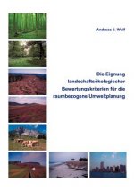 Eignung Landschaftsoekologischer Bewertungskriterien fur die raumbezogene Umweltplanung