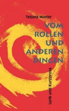 Vom Rollen und anderen Dingen