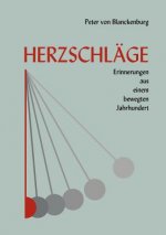 Herzschlage - Erinnerungen aus einem bewegten Jahrhundert