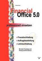 Financial Office 5.0 - professionell einsetzen