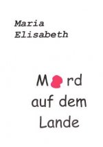 Mord auf dem Lande