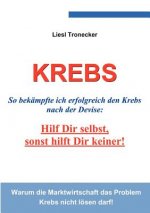 Krebs - Hilf Dir selbst, sonst hilft Dir keiner!