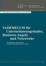 Vademecum fur Unternehmensgrunder, Business Angels und Netzwerke