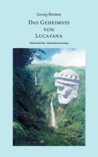 Geheimnis von Lucayana