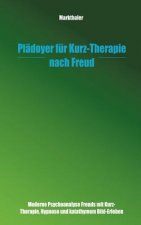 Pladoyer fur Kurz-Therapie nach Freud