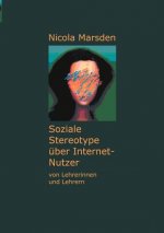 Soziale Stereotype uber Internet-Nutzer