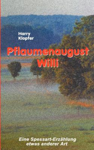 Pflaumenaugust Willi