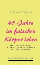 45 Jahre im falschen Koerper leben