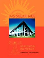 Solarhaus - Die Evolution des Wohnens