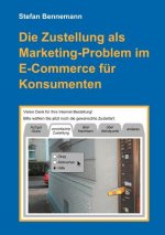 Zustellung als Marketingproblem im E-Commerce fur Konsumenten