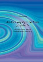 Ist denn Vergnugen der Sinne gar nichts
