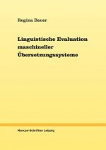 Linguistische Evaluation maschineller UEbersetzungssysteme