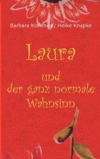 Laura und der ganz normale Wahnsinn