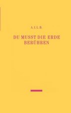 Du musst die Erde beruhren