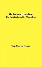 Sie lachen trotzdem