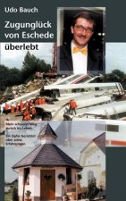 Zugungluck von Eschede uberlebt