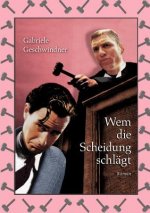 Wem die Scheidung schlagt