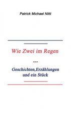 Wie zwei im Regen