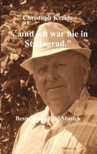 ... und ich war nie in Stalingrad