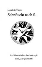 Sehnsucht nach S.