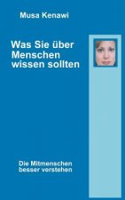 Was Sie uber Menschen wissen sollten