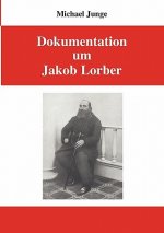 Dokumentation um Jakob Lorber