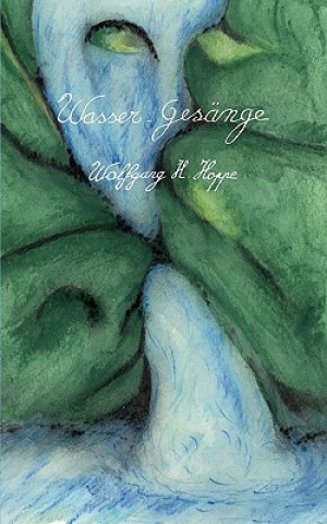 Wasser-Gesange