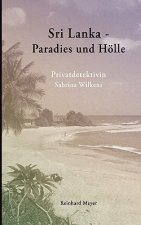 Sri Lanka - Paradies und Hoelle