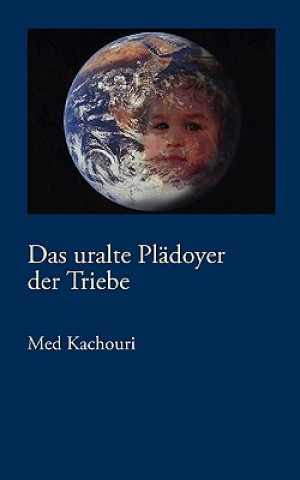 uralte Pladoyer der Triebe