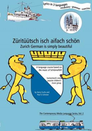 Zurituutsch isch aifach schoen / Zurich German is simply beautiful (Paul G Schreier)(Miękka)