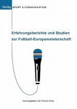 Erfahrungsberichte und Studien zur Fussball-Europameisterschaft