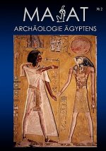 MA'AT - Archaologie AEgyptens. Heft 02/2005