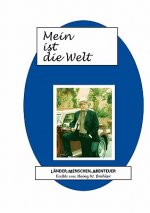 Mein ist die Welt