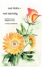 mal turkis - mal stachelig