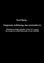 Fragmente, Aufklarung, das vereinzelte Ich