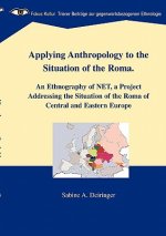 Applying Anthropology to the Situation of the Roma