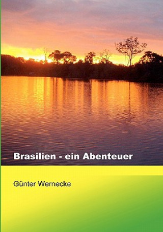 Brasilien - ein Abenteuer
