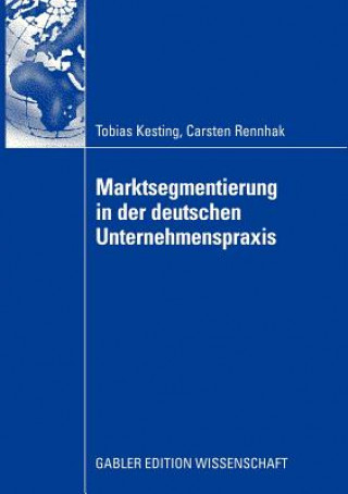 Marktsegmentierung in der deutschen Unternehmenspraxis