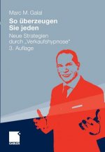 So  berzeugen Sie Jeden